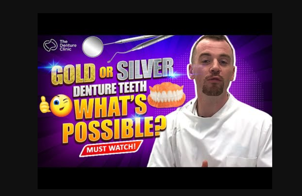 Gold or Silver Tooth Dentures The Denture Clinic